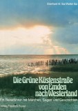 Die Grüne Küstenstraße von Emden nach Westerland